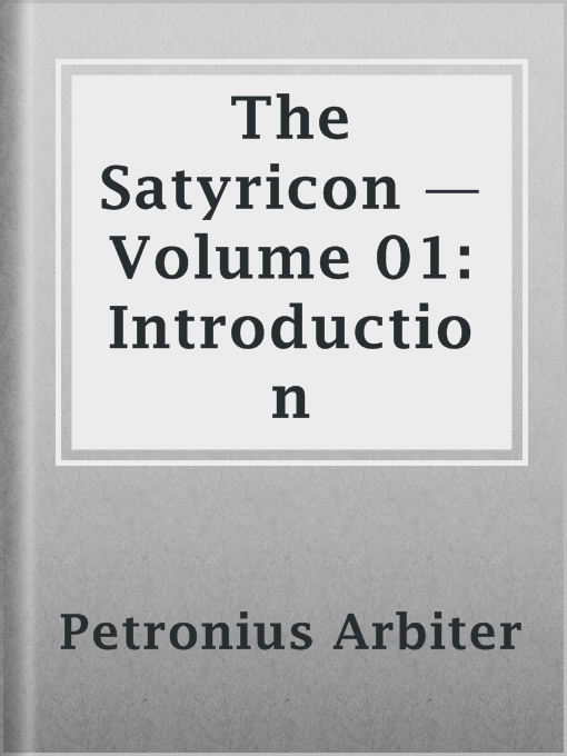 Cover image for The Satyricon — Volume 01: Introduction